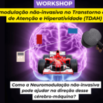 Neuromodulação não-invasiva no TDAH